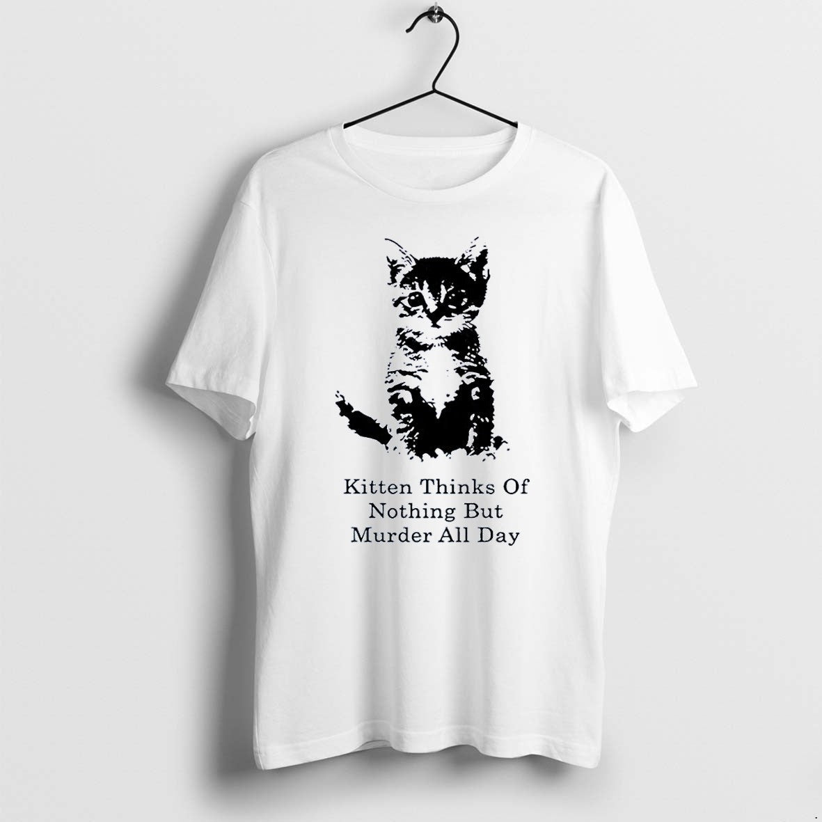 Official Kitten Thinks Of Nothing But Murder All Day White T Shirts Jpg Unisex T-shirt, Sweatshirt, Hoodie, Long Sleeve Tee - T-Shirt, Sweatshirt, Hoodie