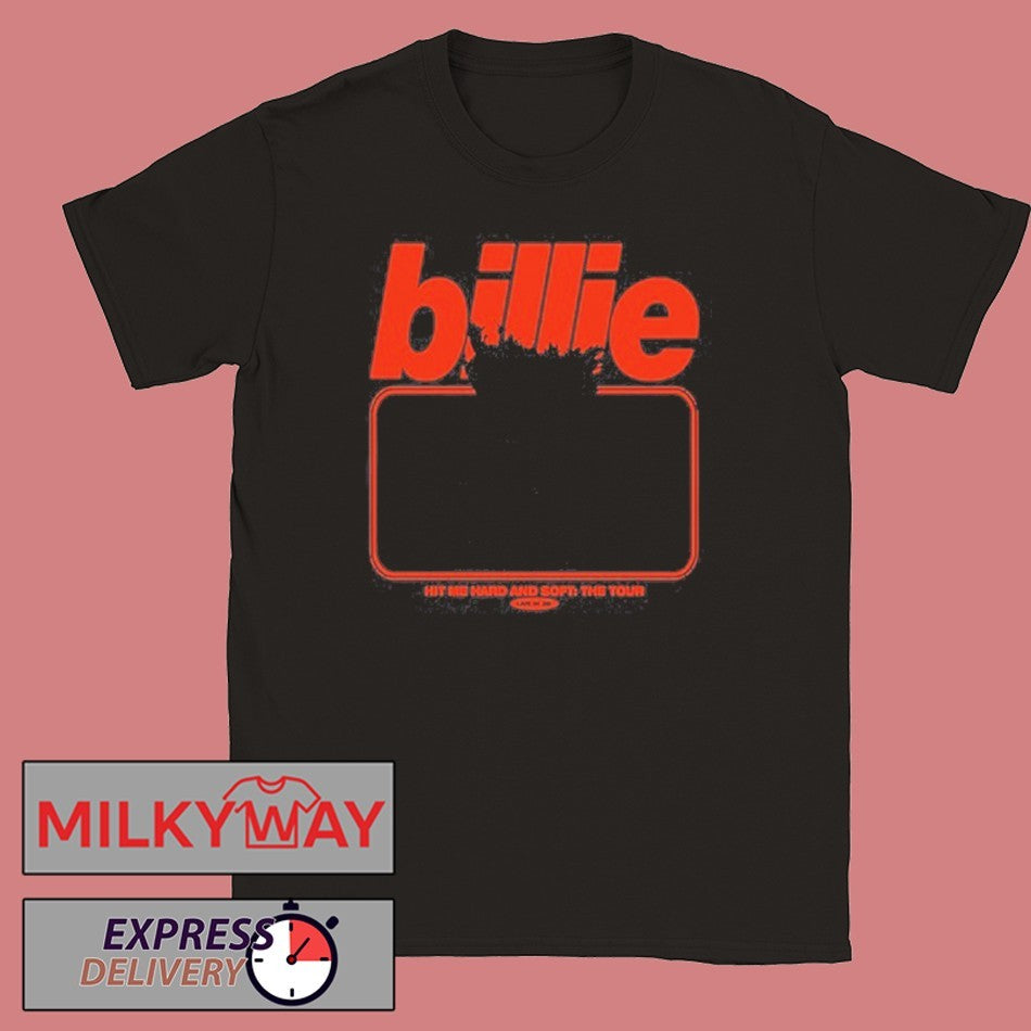 LIMITED 2026 Billie Shirt Hit Me Hard And Sofr The Tour shirt Unisex T-shirt, Sweatshirt, Hoodie, Long Sleeve Tee - T-Shirt, Sweatshirt, Hoodie