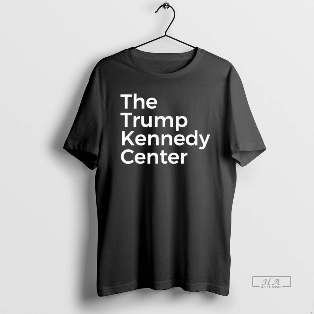 Official Lnrm1sin Trump Kennedy Center T-Shirts, Hoodie, Sweatshirt - T-Shirt, Sweatshirt, Hoodie