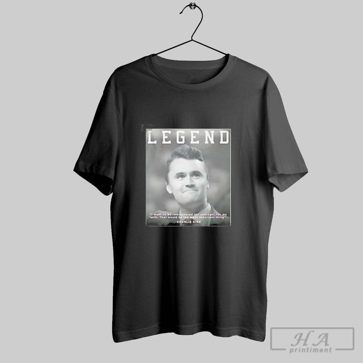 Official Legend Charlie Kirk Quotes Vintage Unisex T-shirt, Sweatshirt, Hoodie, Long Sleeve Tee - T-Shirt, Sweatshirt, Hoodie