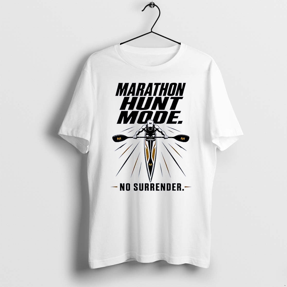 Official Marathon Hunt Mode Kayaker No Surrender 2026 Race Paddling White T Shirts Unisex T-shirt, Sweatshirt, Hoodie, Long Sleeve Tee - T-Shirt, Sweatshirt, Hoodie