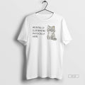 Official Mentally Elsewhere Physically Here Cat T-Shirts, Hoodie, Sweatshirt - T-Shirt, Sweatshirt, Hoodie