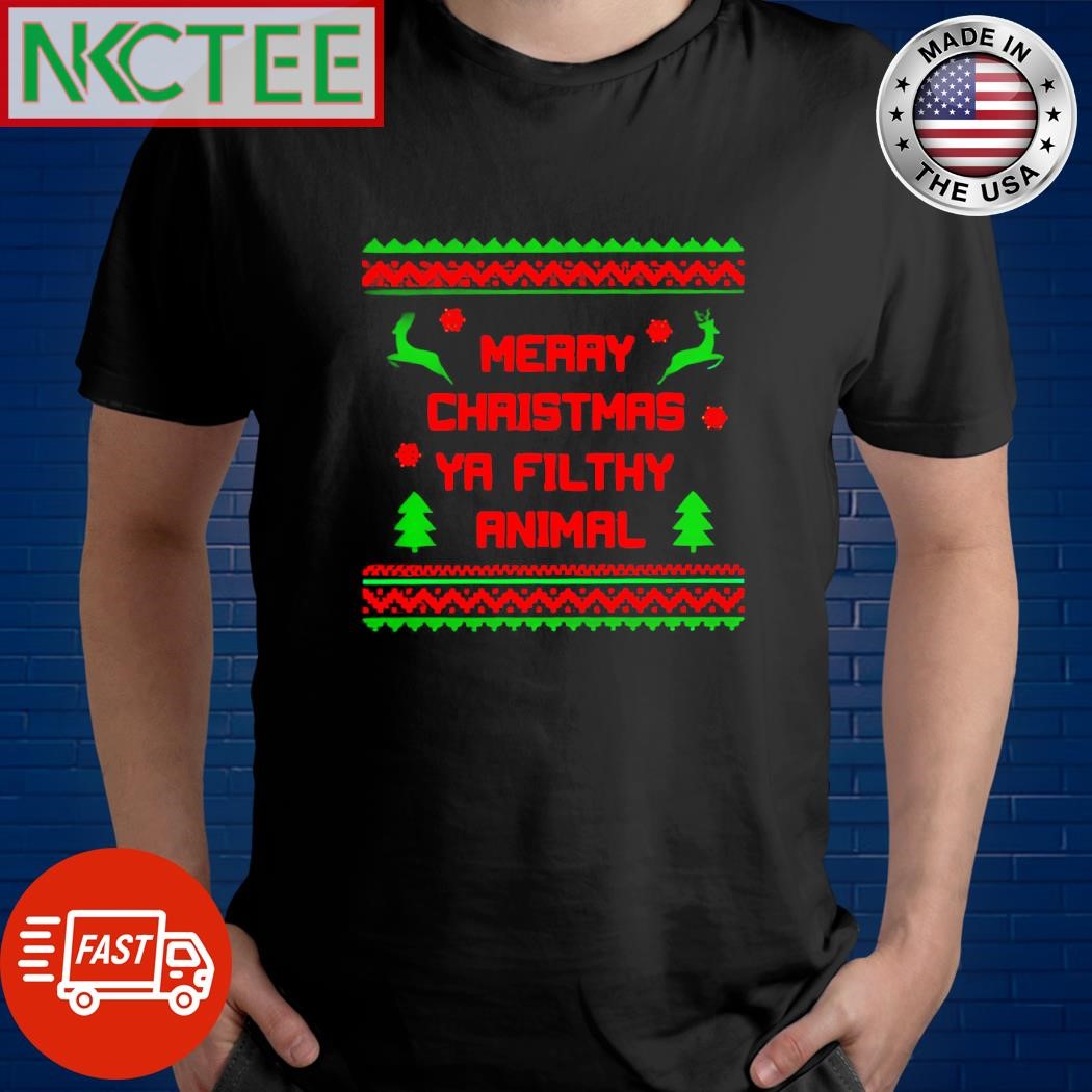 Official Merry Christmas Ya Filthy Animal ugly shirt Unisex T-shirt, Sweatshirt, Hoodie, Long Sleeve Tee - T-Shirt, Sweatshirt, Hoodie