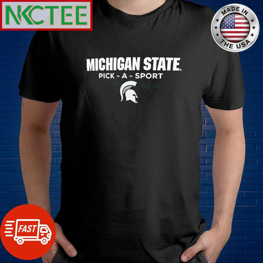 Official Michigan State Spartans pick-a-sport shirt Unisex T-shirt, Sweatshirt, Hoodie, Long Sleeve Tee - T-Shirt, Sweatshirt, Hoodie