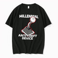 Official Millennial Anti Theft Device T Shirts Jpg Unisex T-shirt, Sweatshirt, Hoodie, Long Sleeve Tee - T-Shirt, Sweatshirt, Hoodie