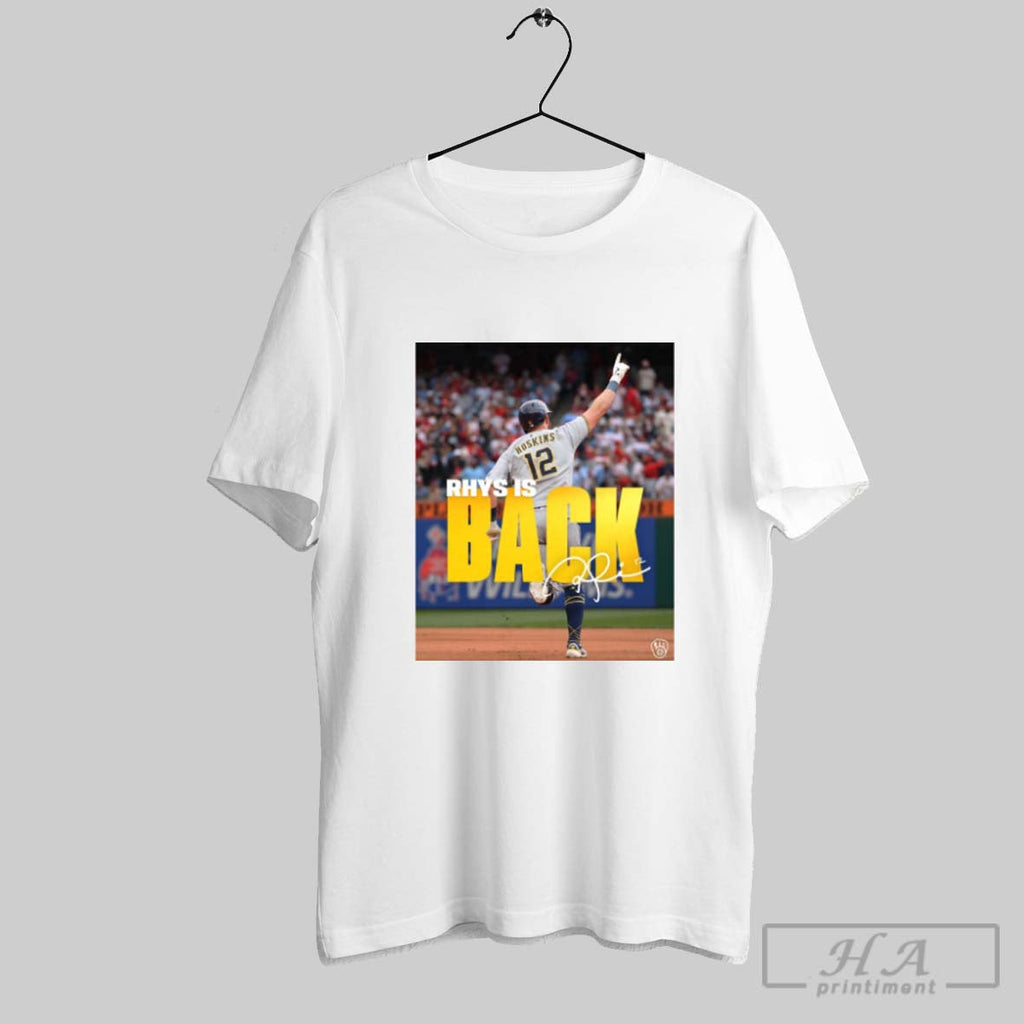 Official Milwaukee Brewers Baseball Rhys Hoskins Rhys Is Back Signature Poster Unisex T-shirt, Sweatshirt, Hoodie, Long Sleeve Tee - T-Shirt, Sweatshirt, Hoodie