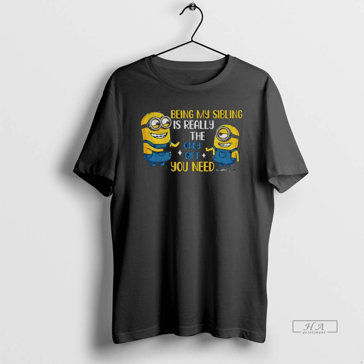 Official Minion Being My Sibling Is Really Only You Need T-Shirts, Hoodie, Sweatshirt - T-Shirt, Sweatshirt, Hoodie
