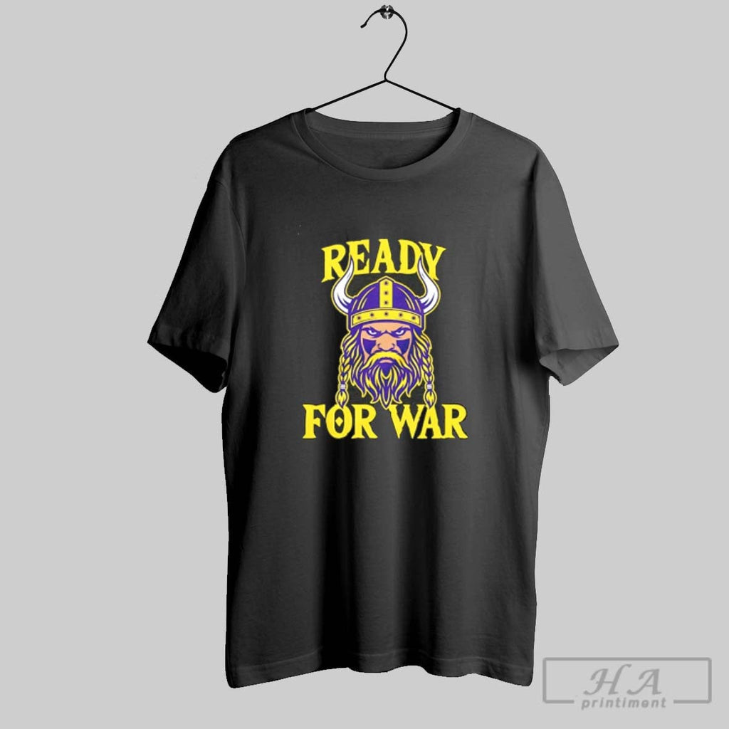 Official Minnesota Vikings Ready For War Unisex T-shirt, Sweatshirt, Hoodie, Long Sleeve Tee - T-Shirt, Sweatshirt, Hoodie