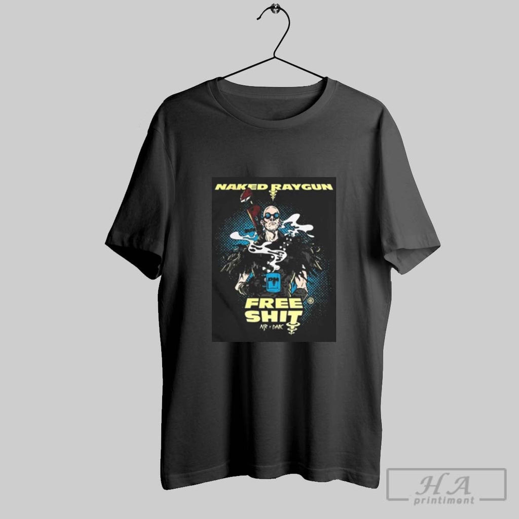Official Naked Raygun X Dark Matter Coffee Free Shit Unisex T-shirt, Sweatshirt, Hoodie, Long Sleeve Tee - T-Shirt, Sweatshirt, Hoodie
