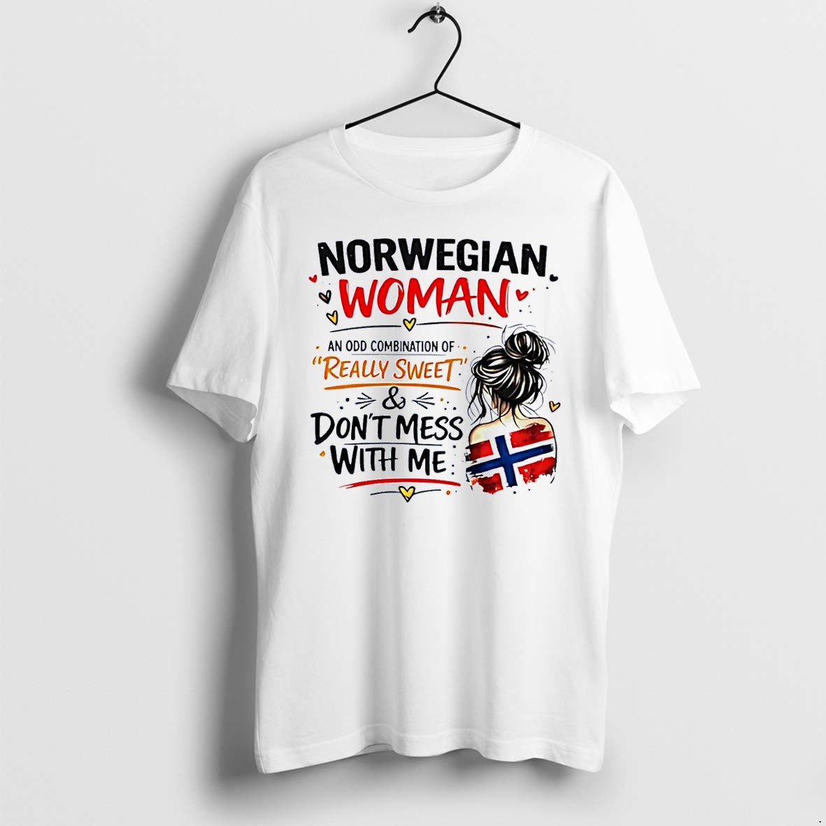 Official Norwegian Woman Really Sweet Dont Mess With Me Flag White T Shirts Jpg Unisex T-shirt, Sweatshirt, Hoodie, Long Sleeve Tee - T-Shirt, Sweatshirt, Hoodie