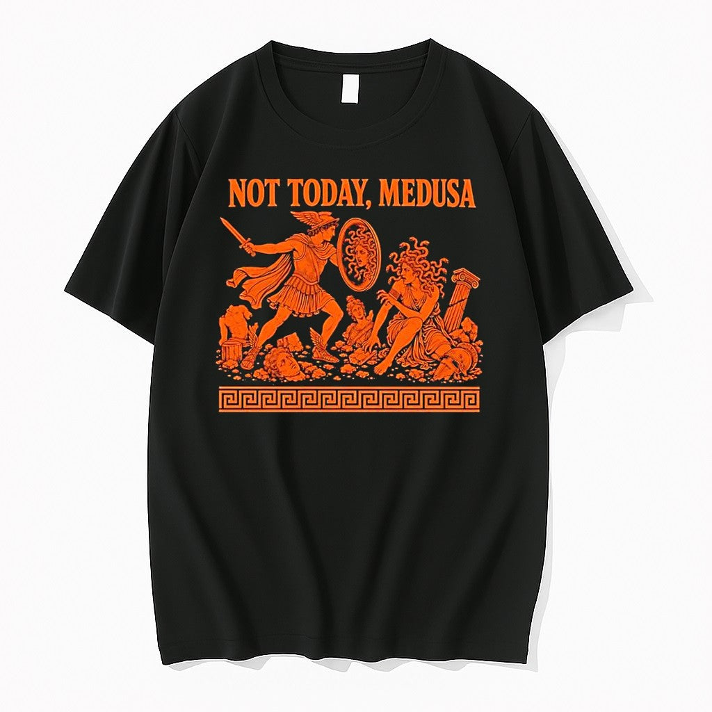 Official Not Today Medusa Perseus Greek Mythology Hero T Shirts Jpg Unisex T-shirt, Sweatshirt, Hoodie, Long Sleeve Tee - T-Shirt, Sweatshirt, Hoodie