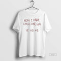 Official Now I Have Machine Gun Ho Ho Ho T-Shirts, Hoodie, Sweatshirt - T-Shirt, Sweatshirt, Hoodie