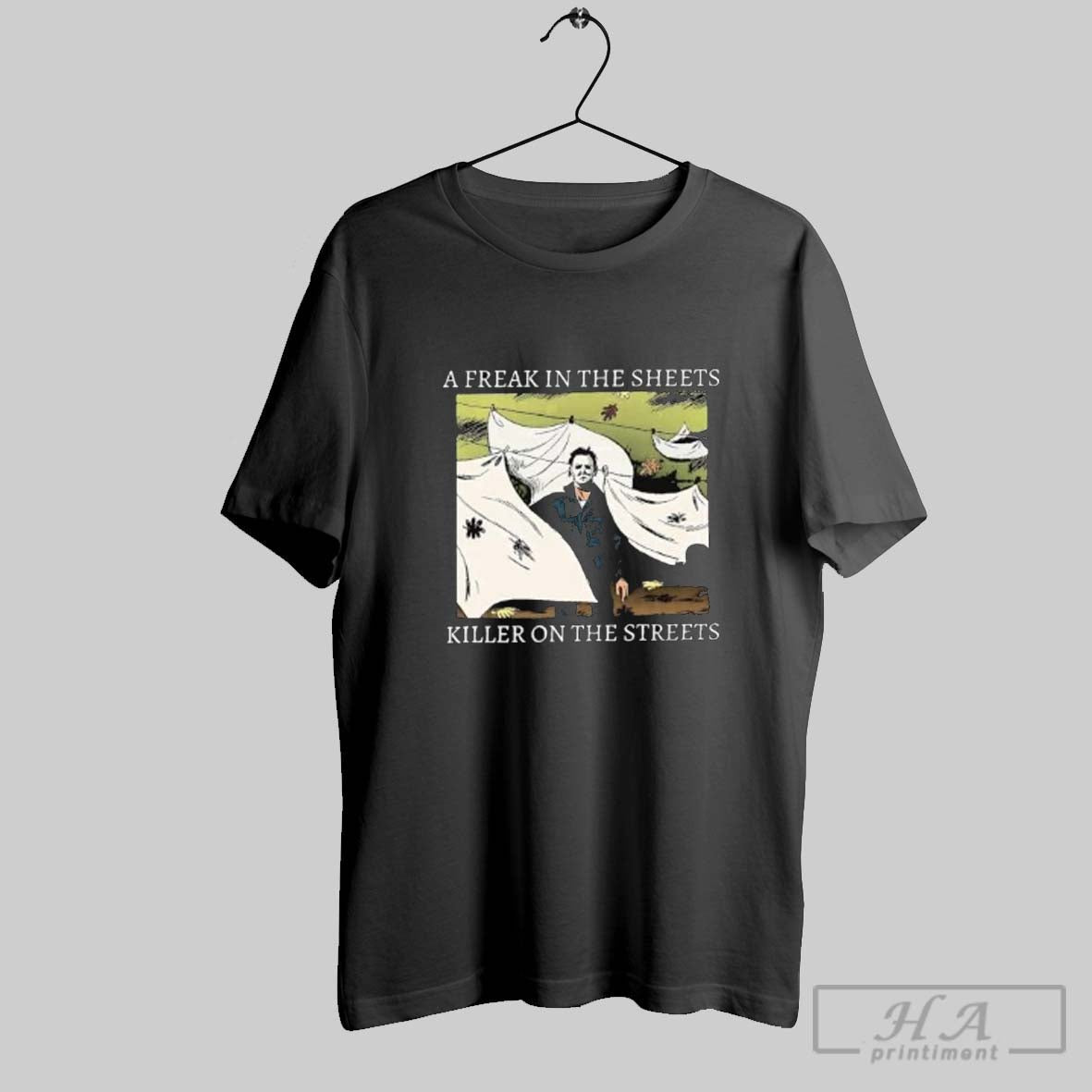Official Official A Freak In The Sheets Killer On The Streets Halloween 2025 Shirts Unisex T-shirt, Sweatshirt, Hoodie, Long Sleeve Tee - T-Shirt, Sweatshirt, Hoodie