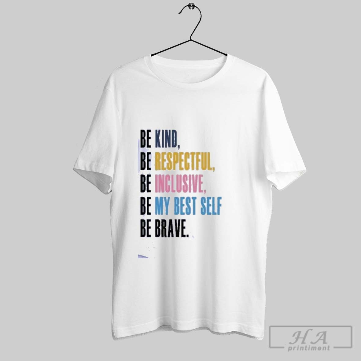 Official Official Be Kind Be Respectful Be Inclusive Be My Best Self Be Brave Shirts Unisex T-shirt, Sweatshirt, Hoodie, Long Sleeve Tee - T-Shirt, Sweatshirt, Hoodie