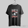 Official Official Ready To Attack 1st Grade Shark Shirts Unisex T-shirt, Sweatshirt, Hoodie, Long Sleeve Tee - T-Shirt, Sweatshirt, Hoodie