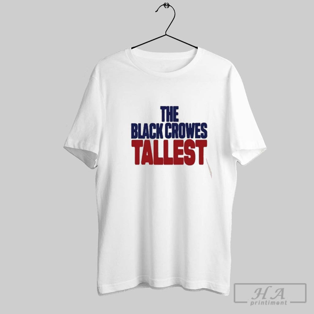Official Official The Black Crowes Tallest Shirts Unisex T-shirt, Sweatshirt, Hoodie, Long Sleeve Tee - T-Shirt, Sweatshirt, Hoodie