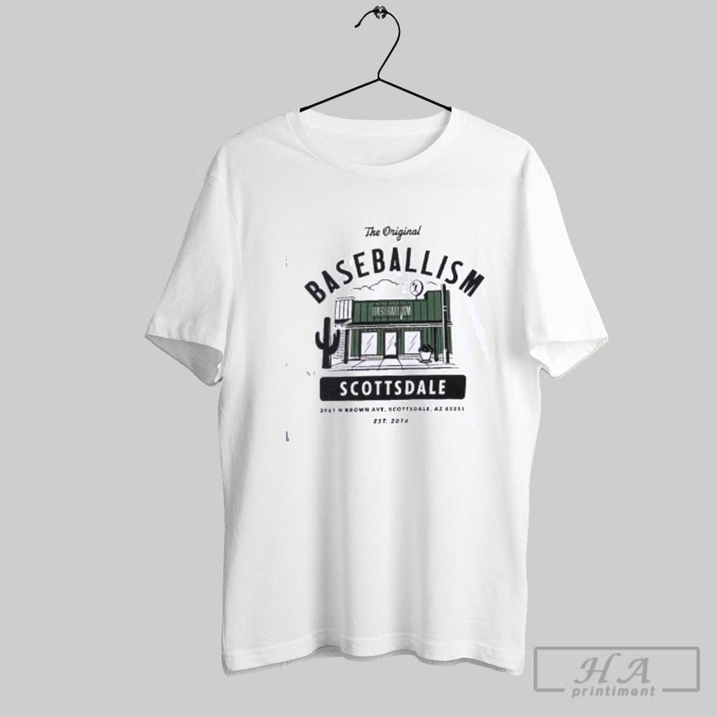 Official Official The Original Baseballism Scottsdale 3961 N Brown Ave Scottsdale Az 85251 Est 2016 - T-Shirt, Sweatshirt, Hoodie