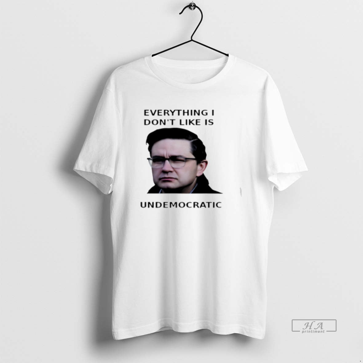 Official Pierre Poilievre Everything I Dont Like Is Undemocratic T-Shirts, Hoodie, Sweatshirt - T-Shirt, Sweatshirt, Hoodie