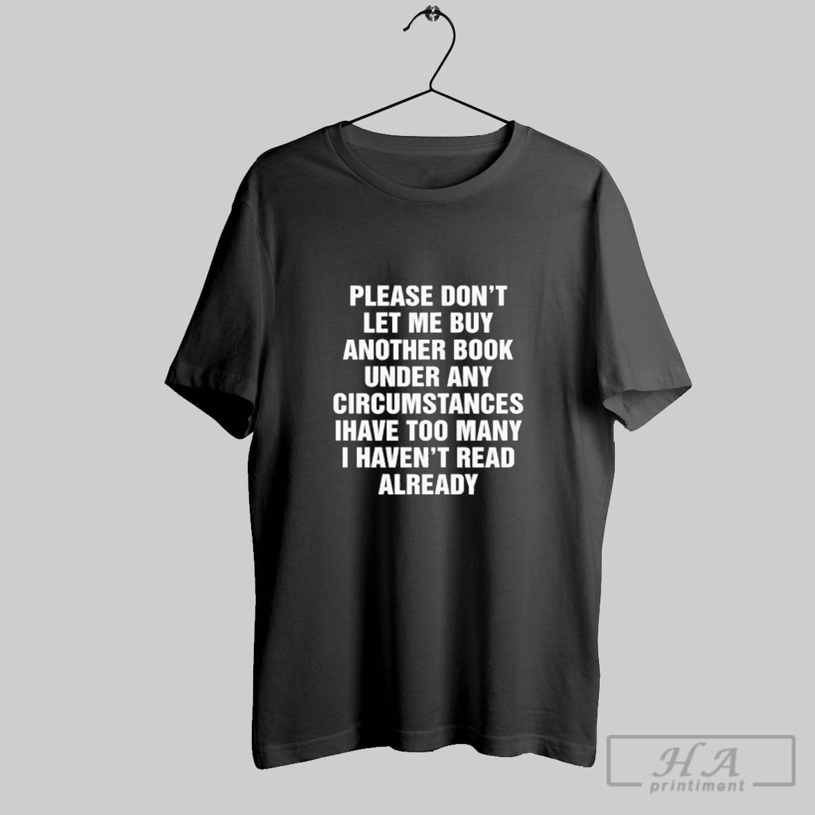 Official Please Dont Let Me Buy Any More Books Shirt Unisex T-shirt, Sweatshirt, Hoodie, Long Sleeve Tee - T-Shirt, Sweatshirt, Hoodie
