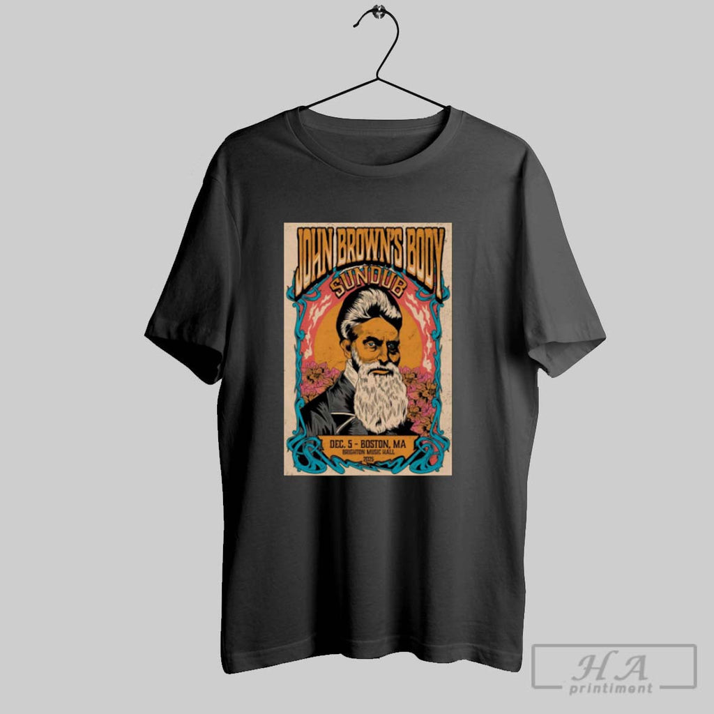 Official Poster John Browns Body December 5 2025 Brighton Music Hall Boston Ma Unisex T-shirt, Sweatshirt, Hoodie, Long Sleeve Tee - T-Shirt, Sweatshirt, Hoodie