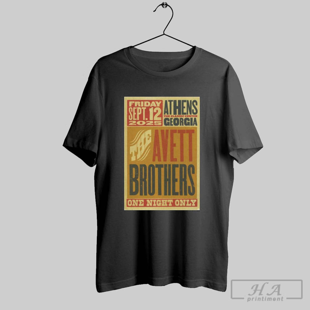 Official Poster The Avett Brothers September 12 2025 The Classic Center Athens Ga Unisex T-shirt, Sweatshirt, Hoodie, Long Sleeve Tee - T-Shirt, Sweatshirt, Hoodie