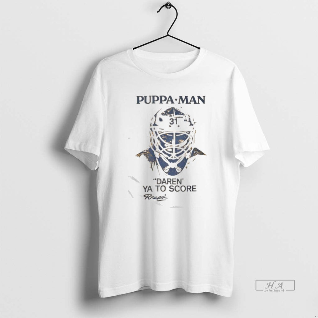 Official Puppa Man 31 Daren Ya Score T-Shirts, Hoodie, Sweatshirt - T-Shirt, Sweatshirt, Hoodie