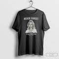 Official Rip Never Forget A Iryna Zarutska 2002 2025 Shirt Unisex T-shirt, Sweatshirt, Hoodie, Long Sleeve Tee - T-Shirt, Sweatshirt, Hoodie