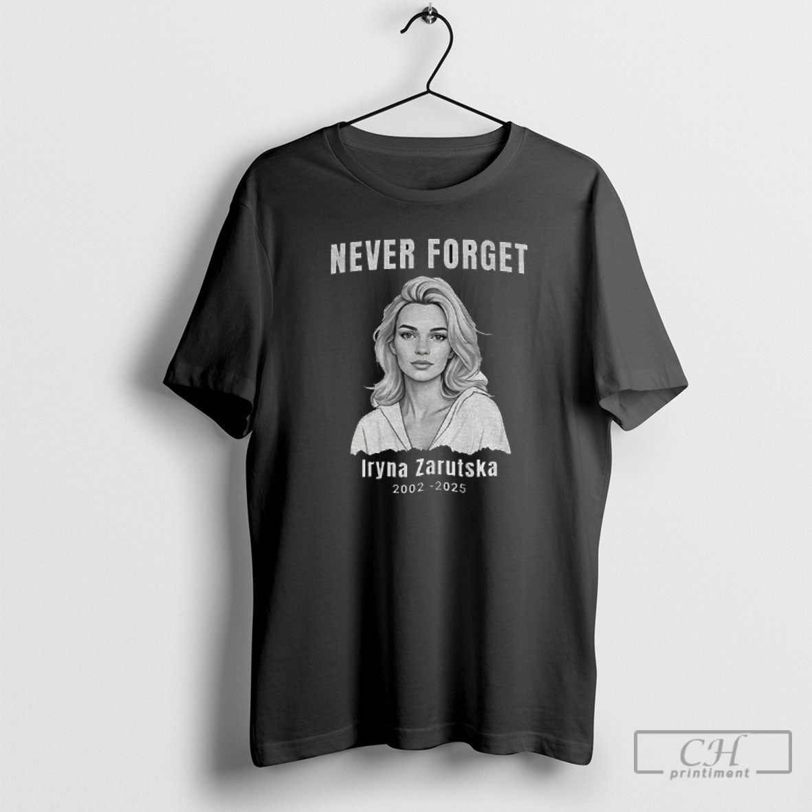 Official Rip Never Forget A Iryna Zarutska 2002 2025 Shirt Unisex T-shirt, Sweatshirt, Hoodie, Long Sleeve Tee - T-Shirt, Sweatshirt, Hoodie