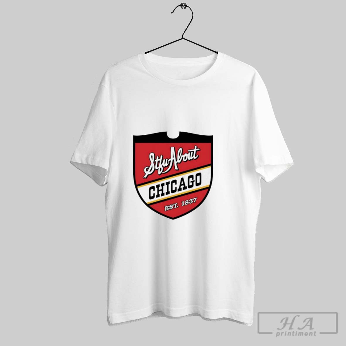 Official Stfu About Chicago Est 1837 Unisex T-shirt, Sweatshirt, Hoodie, Long Sleeve Tee - T-Shirt, Sweatshirt, Hoodie
