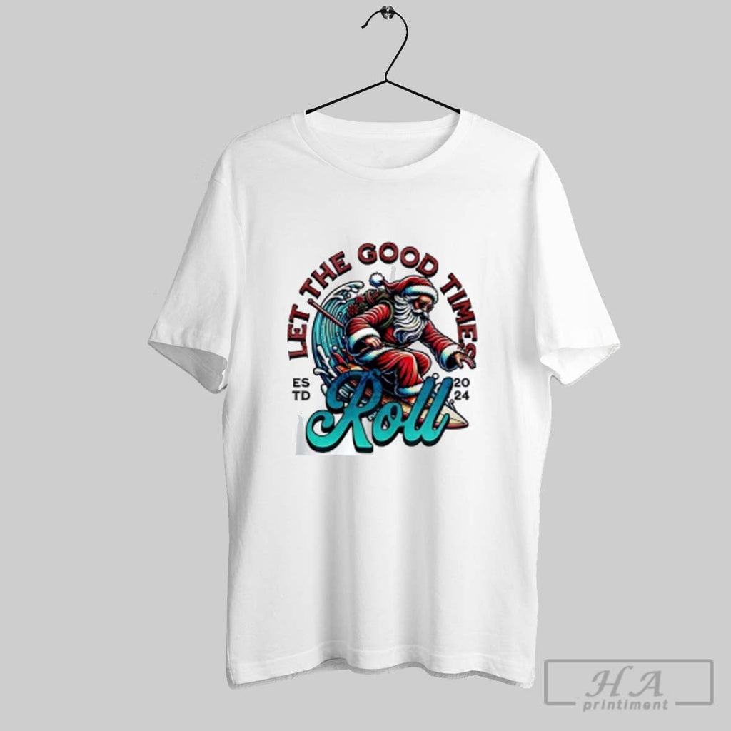 Official Santa Surfing Let The Good Times Roll Est 2024 Unisex T-shirt, Sweatshirt, Hoodie, Long Sleeve Tee - T-Shirt, Sweatshirt, Hoodie