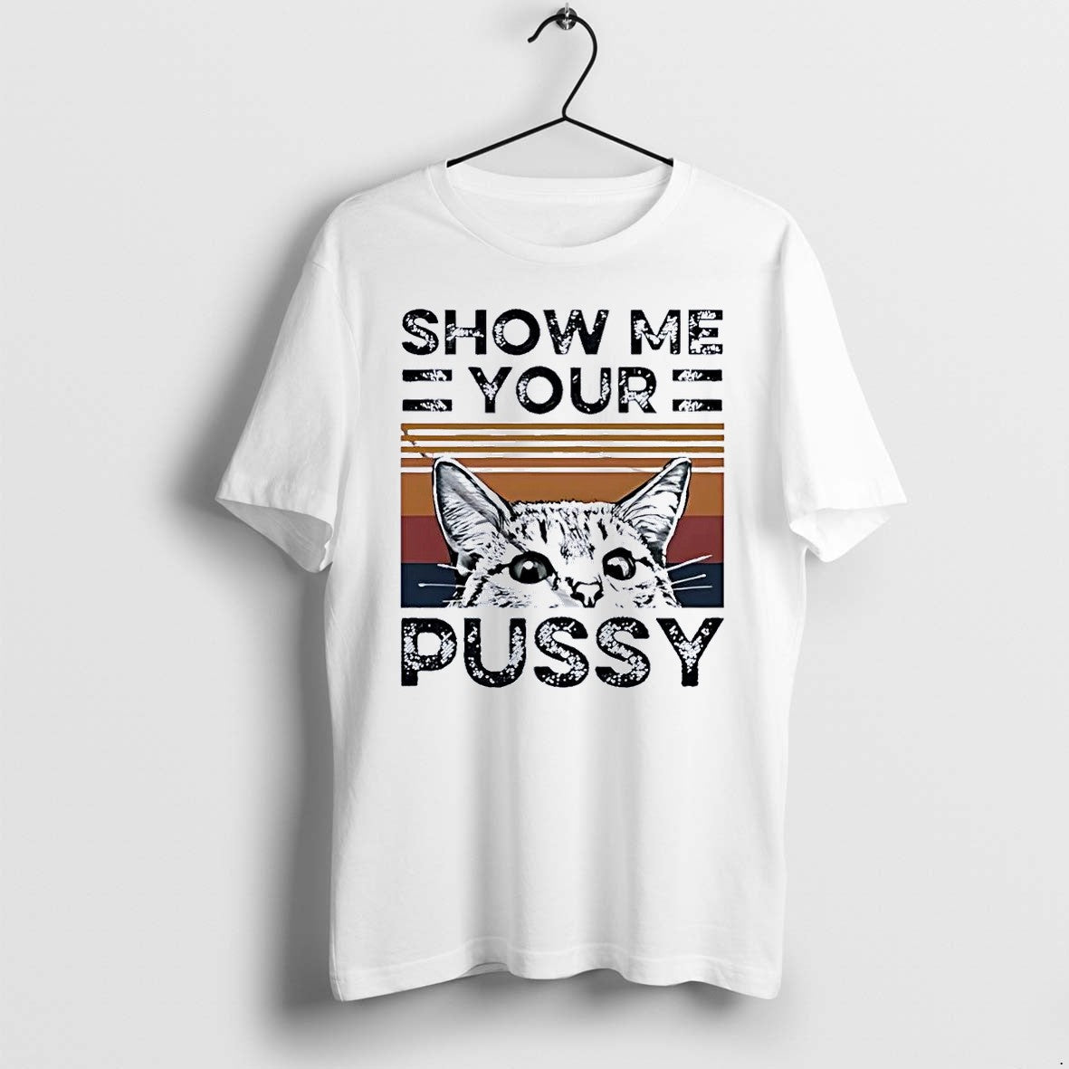 Official Show Me Your Pussy Cat White T Shirts Jpg Unisex T-shirt, Sweatshirt, Hoodie, Long Sleeve Tee - T-Shirt, Sweatshirt, Hoodie