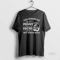 Official Skeleton You Remind Me Penny Two Faced Not Worth Much T-Shirts, Hoodie, Sweatshirt - T-Shirt, Sweatshirt, Hoodie