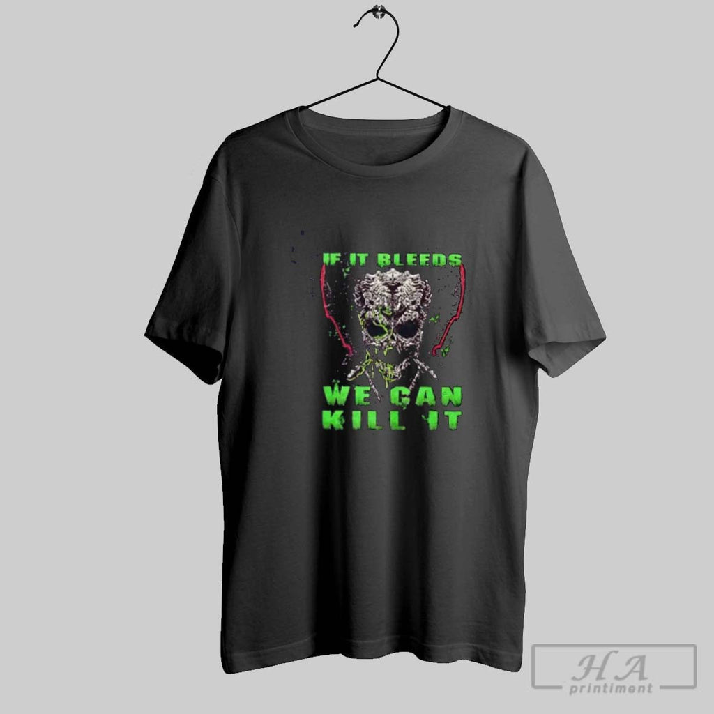 Official Skull If It Bleeds We Can Kill It Unisex T-shirt, Sweatshirt, Hoodie, Long Sleeve Tee - T-Shirt, Sweatshirt, Hoodie