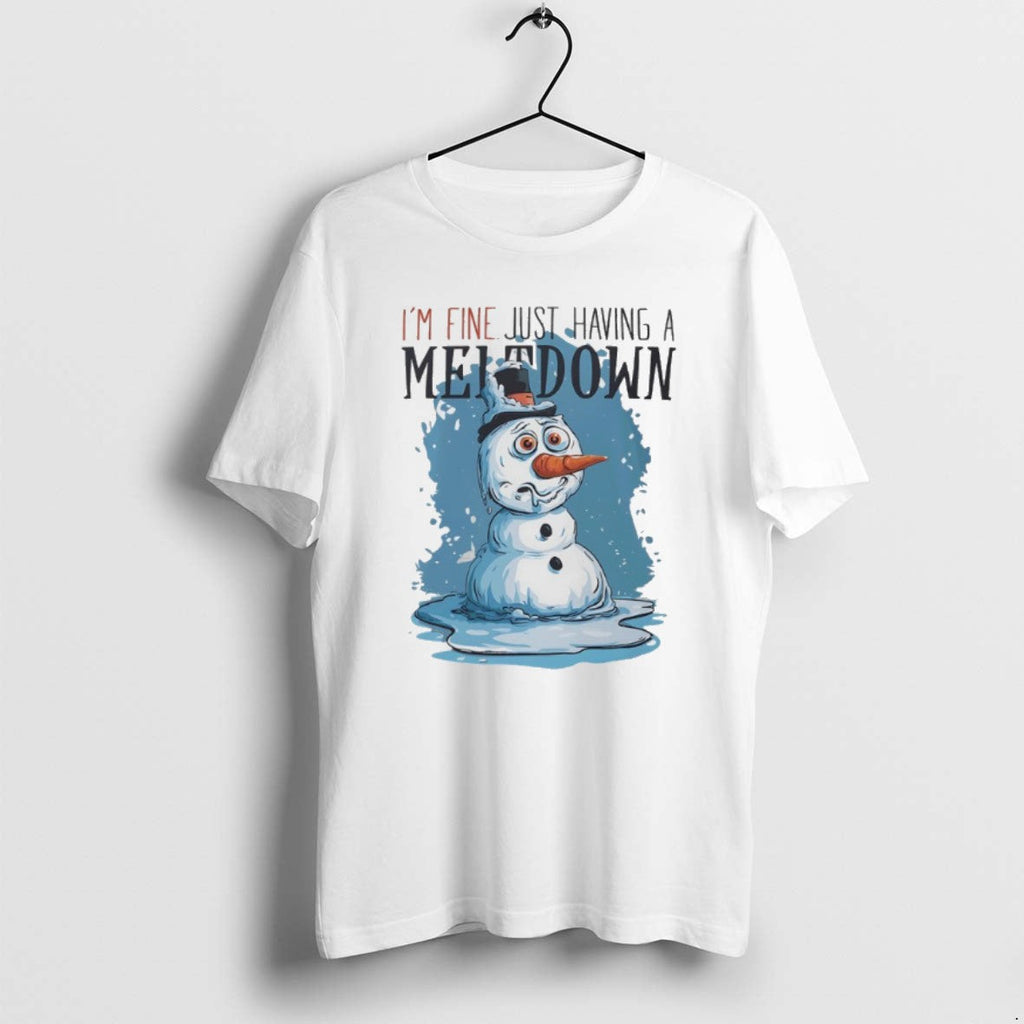 Official Snowman Im Fine Just Having Meltdown T-Shirts, Hoodie, Sweatshirt - T-Shirt, Sweatshirt, Hoodie