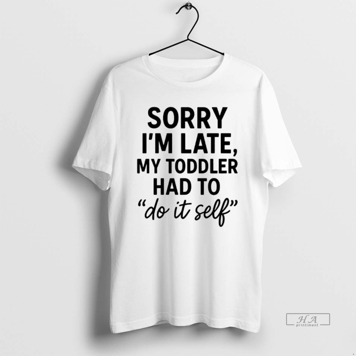 Official Sorry Im Late Do Self T-Shirts, Hoodie, Sweatshirt - T-Shirt, Sweatshirt, Hoodie