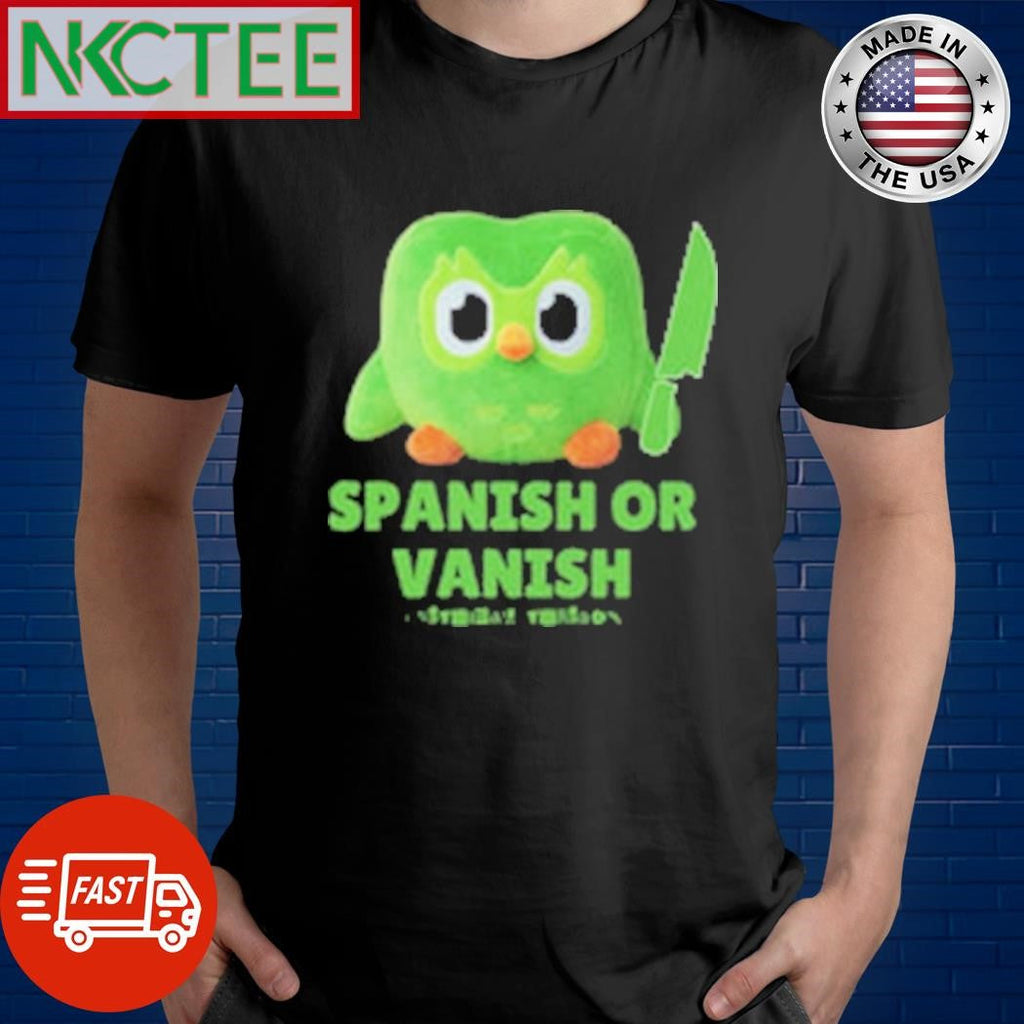 Official Spanish Or Vanish Owl Tee Shirt Unisex T-shirt, Sweatshirt, Hoodie, Long Sleeve Tee - T-Shirt, Sweatshirt, Hoodie