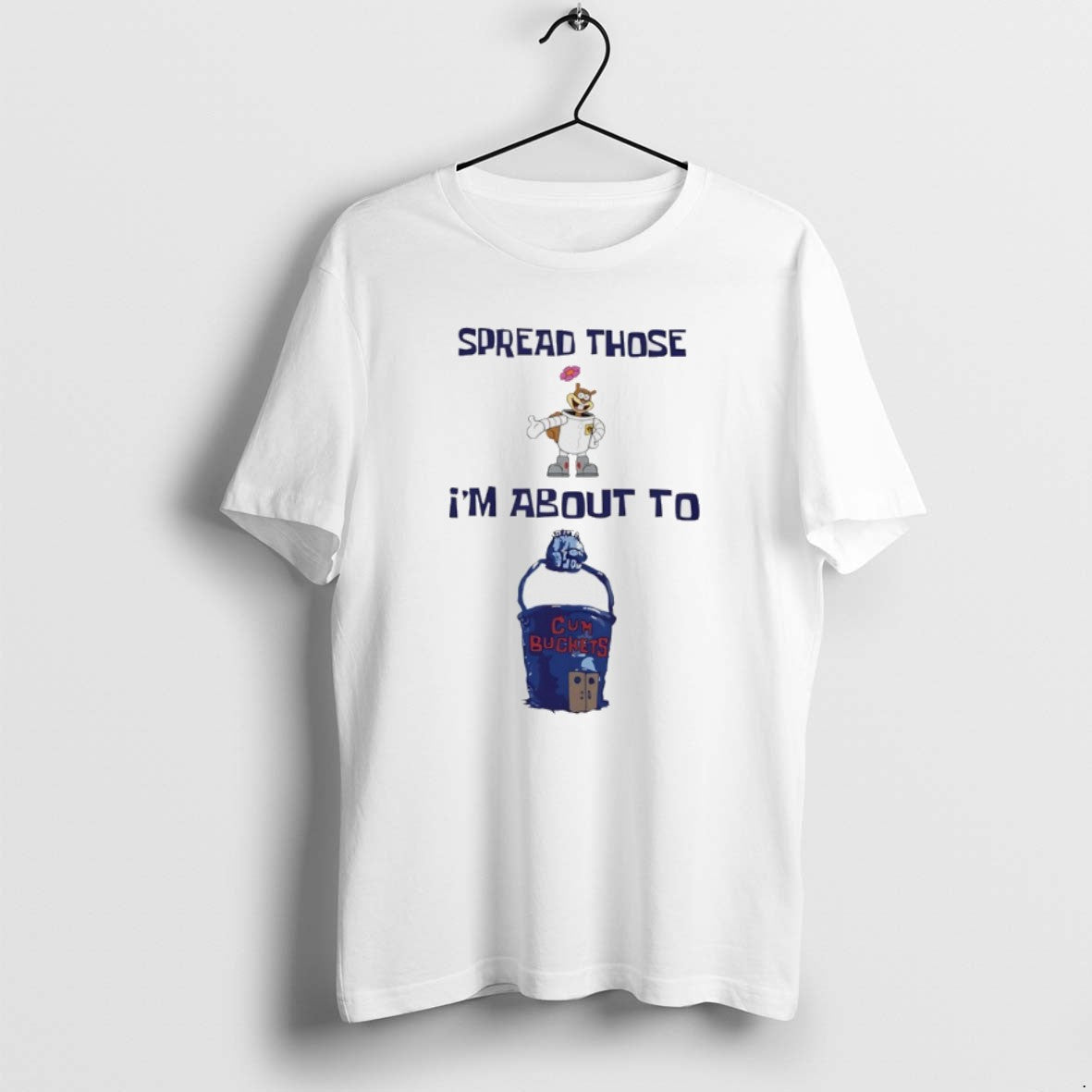 Official Spread Those Sandy Im About Cum Buckets T-Shirts, Hoodie, Sweatshirt - T-Shirt, Sweatshirt, Hoodie