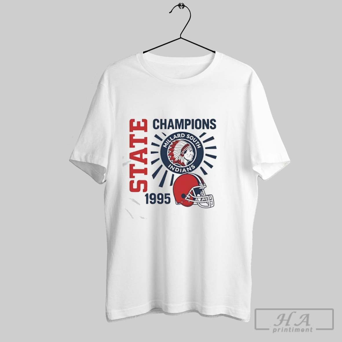 Official State Champions Millard South Indians 1995 Native American Logo Helmet Unisex T-shirt, Sweatshirt, Hoodie, Long Sleeve Tee - T-Shirt, Sweatshirt, Hoodie