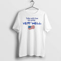 Official Talks With Iran Are Going Very Well Political Satire American Flag T Shirts Unisex T-shirt, Sweatshirt, Hoodie, Long Sleeve Tee - T-Shirt, Sweatshirt, Hoodie