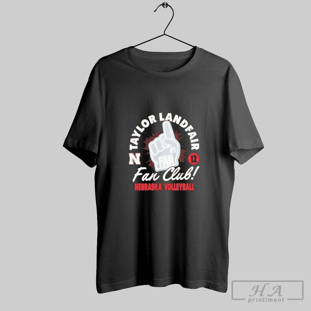 Official Taylor Landfair Fan Club Nebraska Huskers Unisex T-shirt, Sweatshirt, Hoodie, Long Sleeve Tee - T-Shirt, Sweatshirt, Hoodie