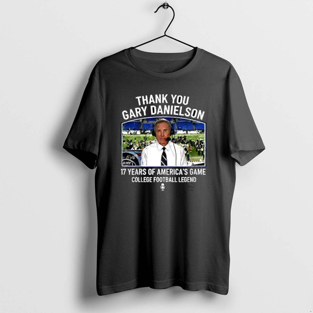 Official Thank You Gary Danielson Football Analyst 17 Years Americas Game College Football Legend T-Shirts, Hoodie, Sweatshirt - T-Shirt, Sweatshirt, Hoodie