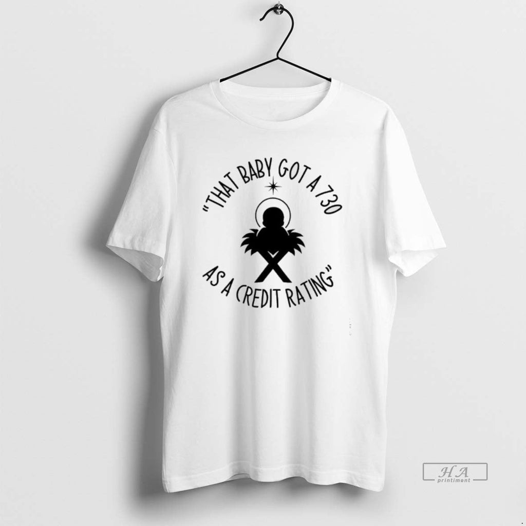 Official That Baby Got 730 As Credit Rating T-Shirts, Hoodie, Sweatshirt - T-Shirt, Sweatshirt, Hoodie