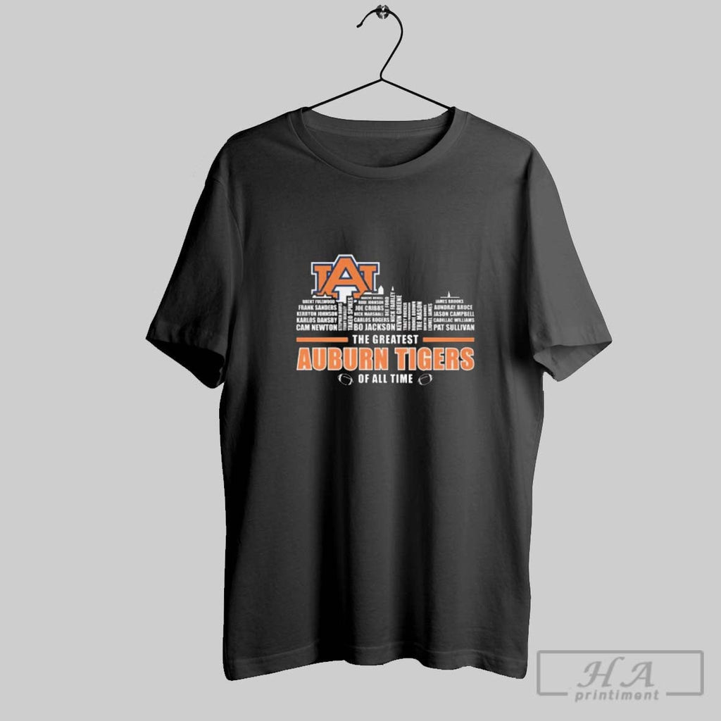 Official The Greatest Auburn Tigers Of All Time Skyline Names 2025 Unisex T-shirt, Sweatshirt, Hoodie, Long Sleeve Tee - T-Shirt, Sweatshirt, Hoodie