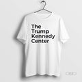 Official Trump Kennedy Center T-Shirts, Hoodie, Sweatshirt - T-Shirt, Sweatshirt, Hoodie