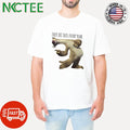 Official They do this every year Sid Ice Age shirt Unisex T-shirt, Sweatshirt, Hoodie, Long Sleeve Tee - T-Shirt, Sweatshirt, Hoodie