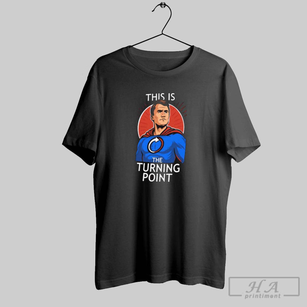 Official This Is Charlie Kirk Superhero The Turning Point Unisex T-shirt, Sweatshirt, Hoodie, Long Sleeve Tee - T-Shirt, Sweatshirt, Hoodie