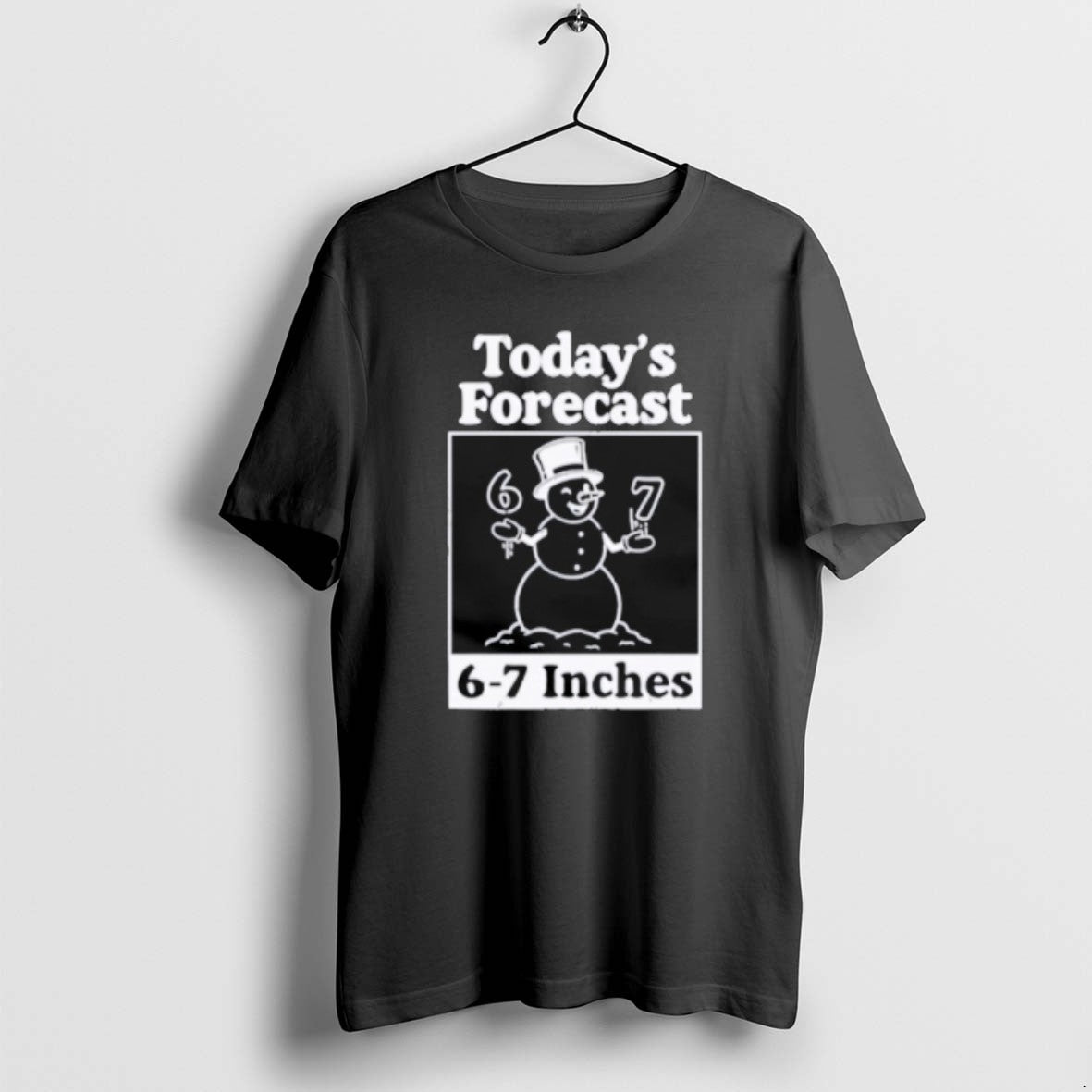 Official Todays Forecast 6 7 Inches T-Shirts, Hoodie, Sweatshirt - T-Shirt, Sweatshirt, Hoodie
