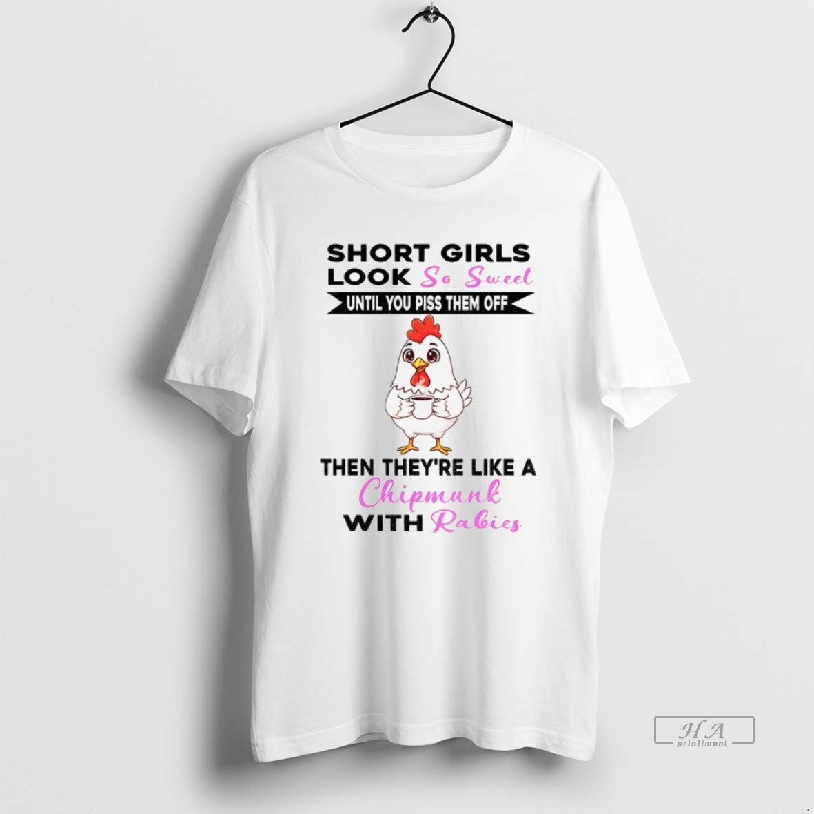 Official Trendy Chicken Short Girls Look So Sweet And Cute Until You Piss Them Off Unisex T-shirt, Sweatshirt, Hoodie, Long Sleeve Tee - T-Shirt, Sweatshirt, Hoodie