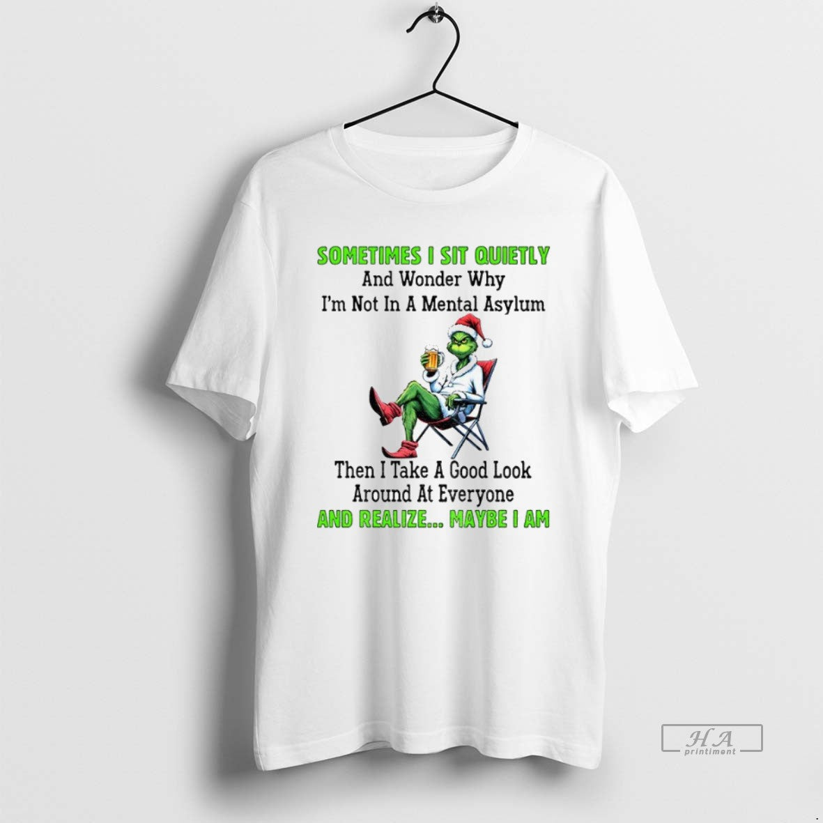 Official Trendy Grinch Santa Hat Sometimes I Sit Quietly And Wonder Why Im Not In Unisex T-shirt, Sweatshirt, Hoodie, Long Sleeve Tee - T-Shirt, Sweatshirt, Hoodie