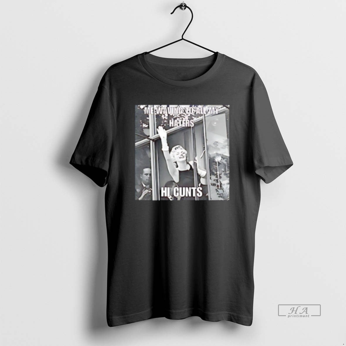 Official Trendy Me Waving To All My Haters Hi Cunts Unisex T-shirt, Sweatshirt, Hoodie, Long Sleeve Tee - T-Shirt, Sweatshirt, Hoodie